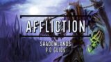 How to Play Shadowlands Affliction Warlock in 9 Minutes or Less. (9.0)