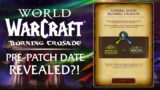 Burning Crusade Classic Pre-Patch Date REVEALED?!